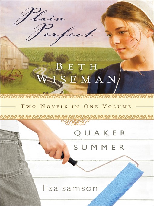 Title details for Plain Perfect & Quaker Summer 2in1 by Beth Wiseman - Available